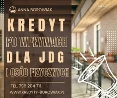 KREDYT DLA FIRM I OSÓB FIZYCZNYCH NA PODSTAWIE WPŁYWÓW